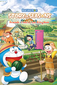 Doraemon Story of Seasons: Friends of the Great Kingdom