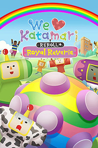 We Love Katamari Reroll + Royal Reverie